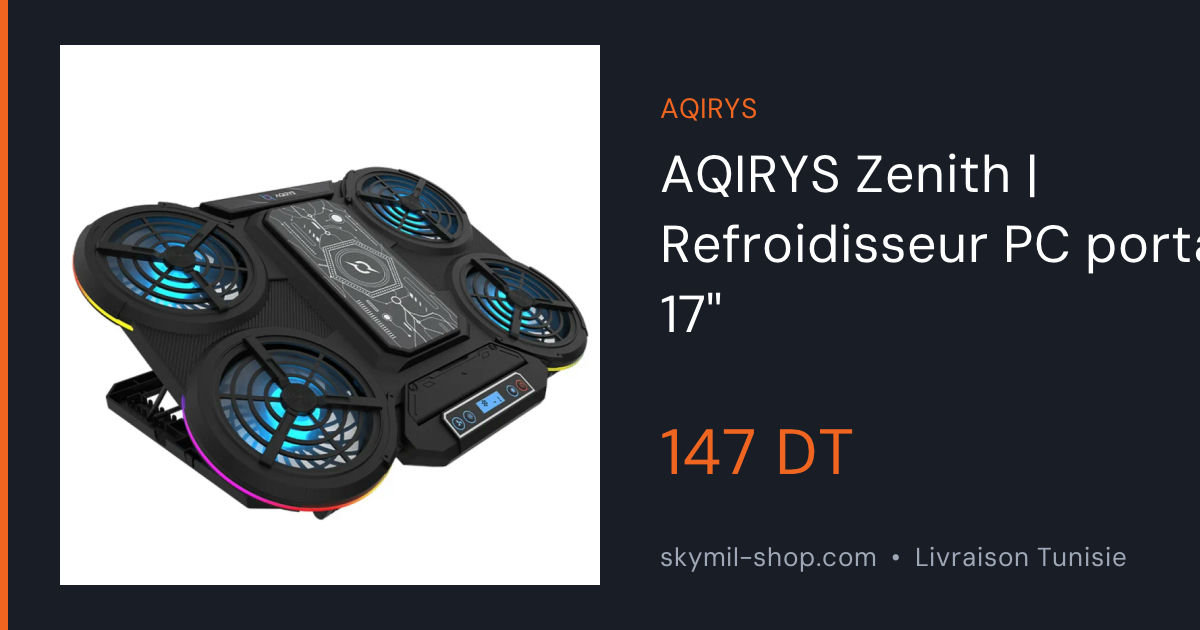 Refroidisseur AQIRYS ZENITH 17